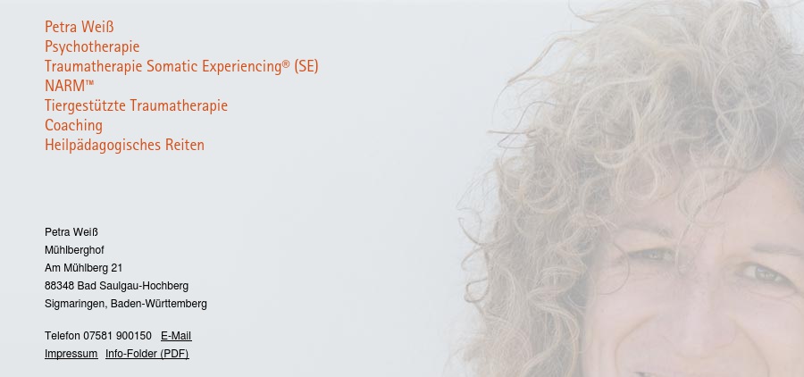 Petra Weiß, Psycho- Traumatherapie SE®, NARM, Tiergestützte Traumatherapie und Therapeutisches Reiten