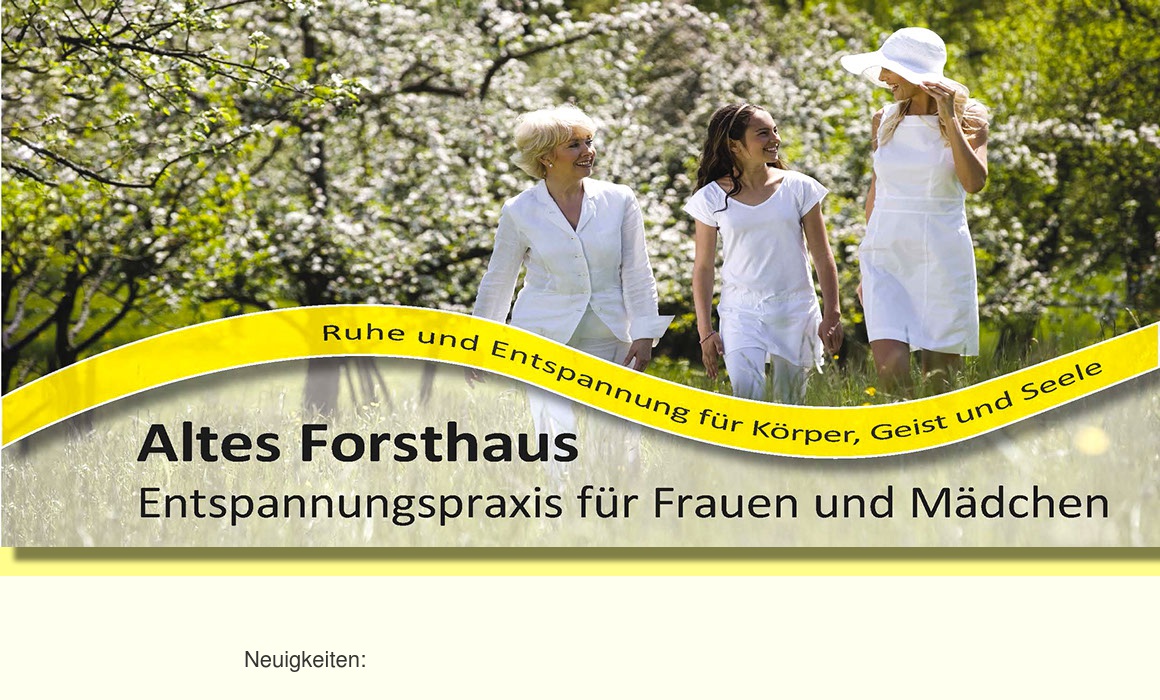 Praxis Altes Forsthaus - Entspannungspraxis für Frauen und Mädchen Gesundheitsberatung